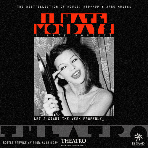 I Hate Mondays - Theatro