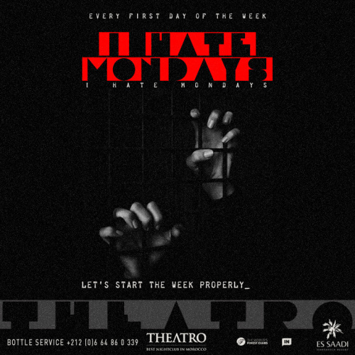 I Hate Mondays - Theatro