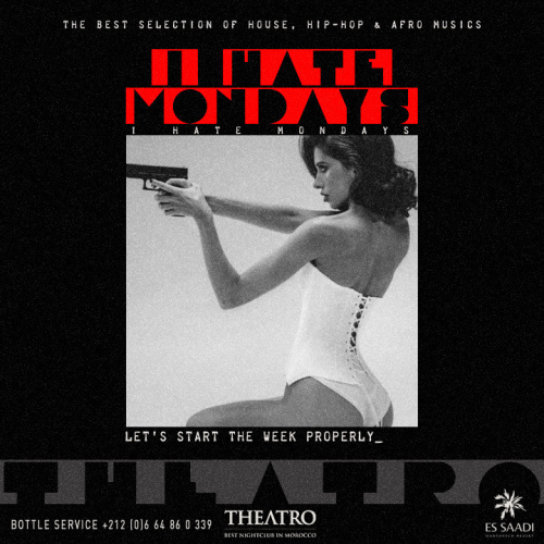I Hate Mondays - Theatro