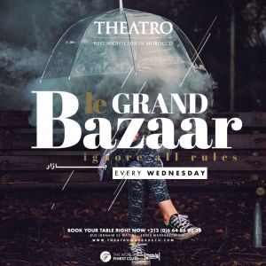 Le Grand Bazaar, Wednesday, March 6th, 2019
