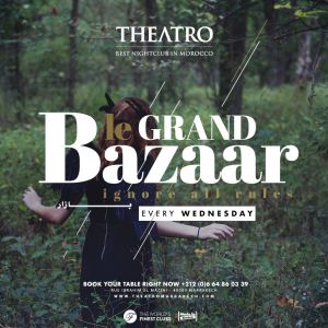 Le Grand Bazaar, Wednesday, March 27th, 2019