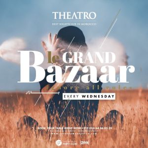 Le Grand Bazaar, Wednesday, April 3rd, 2019