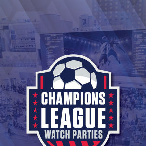 Champions League Watch Party, Wednesday, May 7th, 2025