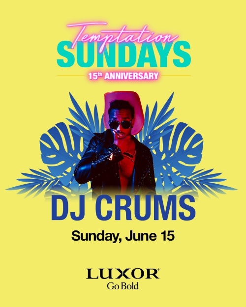 DJ Crums - FREE Entry for NV Locals Must show NV ID upon entry - Temptation Sundays