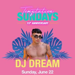 DJ Dream, Sunday, June 22nd, 2025