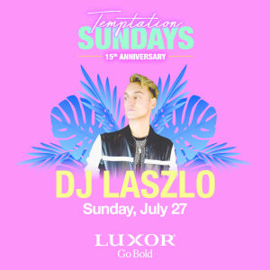 DJ LASZLO, Sunday, July 27th, 2025