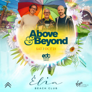 Above & Beyond - AnjunaFamily Reunion Tour (Exclusive EDC Performance), Saturday, October 23rd, 2021