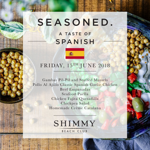 Seasoned. A Taste of Spain - Shimmy Beach Club