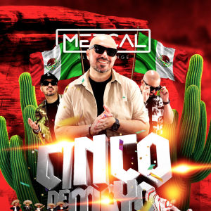 CINCO DE MAYO, Monday, May 5th, 2025