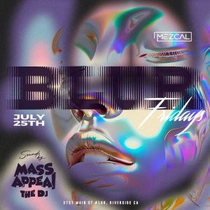 BLUR FRIDAYS, Friday, July 25th, 2025