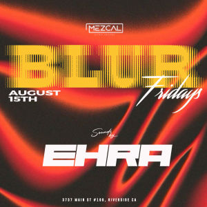 BLUR FRIDAYS, Friday, August 15th, 2025