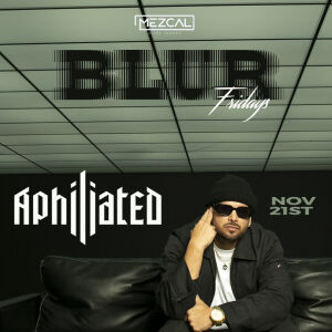 BLUR FRIDAY - Mezcal Ultra Lounge