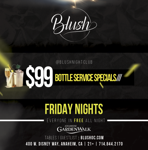 BLUSH Fridays W/ $99 Bottle Specials - Chade Joher