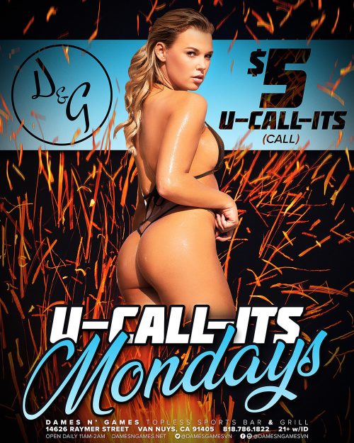 U Call It Mondays - Dames N Games Topless Sports Bar & Grill VN