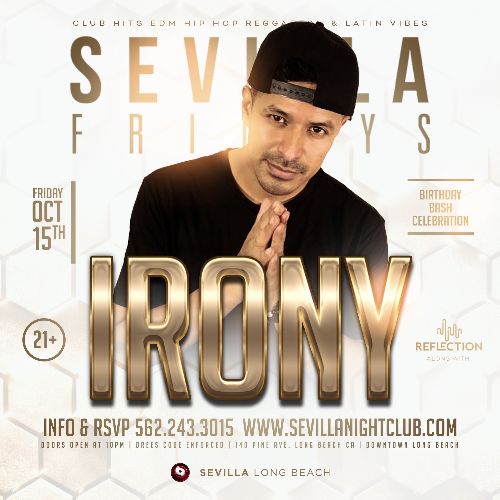 Event: SEVILLA FRIDAYS - Deejay IRONY Birthday Bash | Date: 2021-10-15
