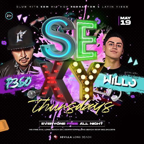 Event: SEXY THURSDAYS with PESO + WILLO  in the mix | Date: 2022-05-19