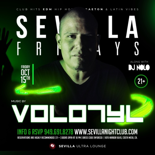 SEVILLA FRIDAYS - DJ VOLOTYL in the mix - Orange County