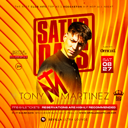 Event: Get Ready to party with TONY MARTINEZ + OFFICIAL in the mix! | Date: 2022-08-27