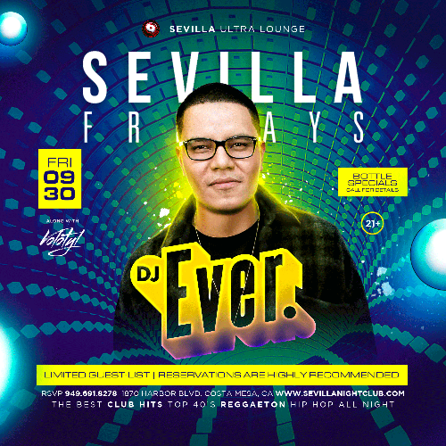 Event: SEVILLA FRIDAYS Let's Party with EVER & VOLOTYL in the mix | Date: 2022-09-30