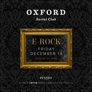 Oxford Social Club: E-Rock, Friday, December 14th, 2018