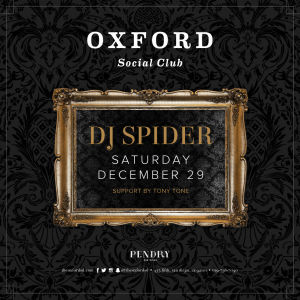 Oxford Social Club: DJ Spider, Saturday, December 29th, 2018