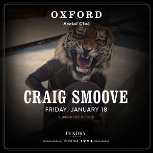 Oxford Social Club: Craig Smoove, Friday, January 18th, 2019