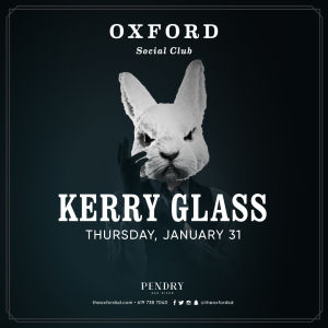 Oxford Social Club: Kerry Glass, Thursday, January 31st, 2019