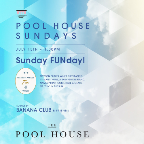 PH: Sunday FUNday with Preston Parker - Pool House
