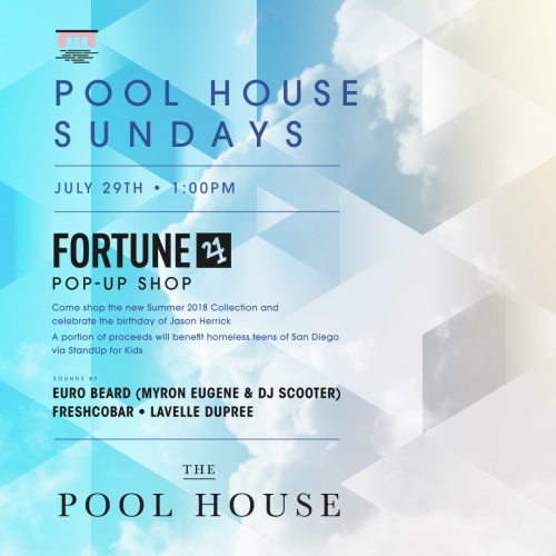 PH: Fortune Pop-Up Shop + Jason Herrick Birthday - Pool House