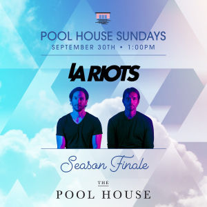 Pool House Sunday's: LA Riots, Sunday, September 30th, 2018
