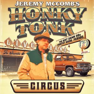 90's Country Night with Jeremy McComb's Honky Tonk Circus at Moonshine Flats, Thursday, April 17th, 2025