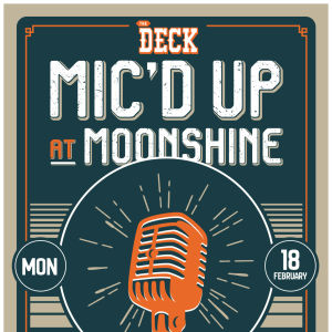 Mic'd Up Competition at The Deck, Monday, February 18th, 2019
