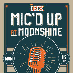 Mic'd Up Music Competition at The Deck, Monday, September 16th, 2019