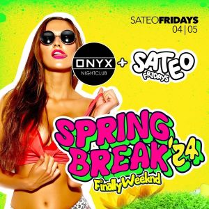 Sateo Fridays at Onyx Nightclub | April 5th Event, Friday, April 5th, 2024