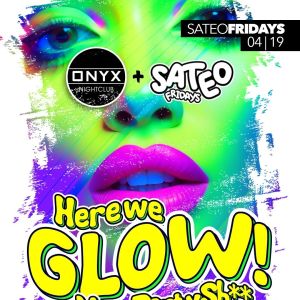 Sateo Fridays at Onyx Nightclub | April 19th Event, Friday, April 19th, 2024