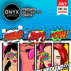 Sateo Fridays at Onyx Nightclub | July 26th Event, Friday, July 26th, 2024