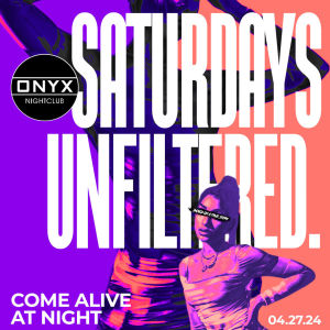 Onyx Saturdays | April 27th Event, Saturday, April 27th, 2024