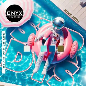 Onyx Saturdays | June 28th Event, Saturday, June 28th, 2025