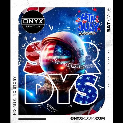 Onyx Saturdays | July 5th Event, Saturday, July 5th, 2025