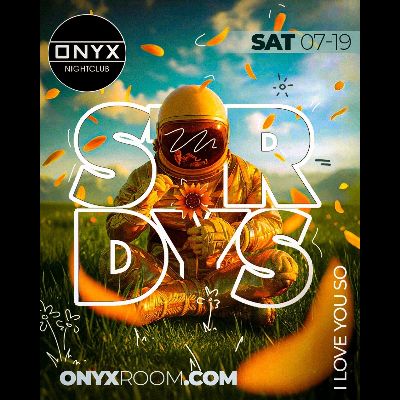 Onyx Saturdays | July 19th Event, Saturday, July 19th, 2025