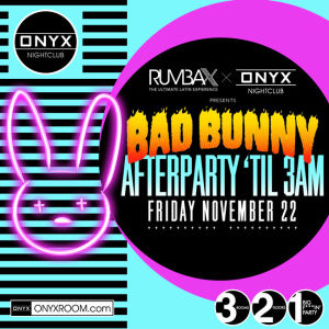 Onyx Nightclub presents Rumba X, Friday, November 22nd, 2019