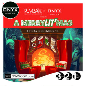 Onyx Nightclub presents Rumba X, Friday, December 13th, 2019