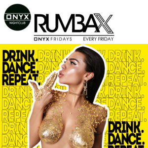 Onyx Fridays presents Rumba X, Friday, February 21st, 2020