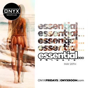 Onyx Friday, Friday, May 20th, 2022