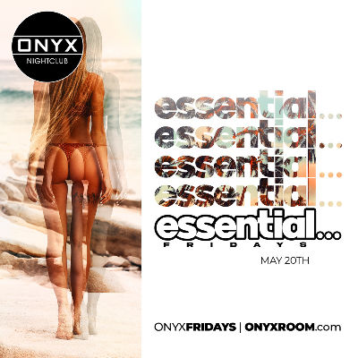 Onyx Friday, Friday, May 20th, 2022