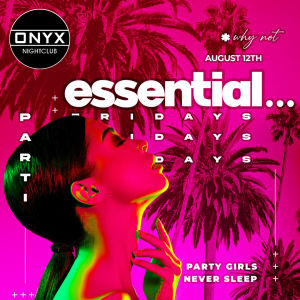 Onyx Friday, Friday, August 12th, 2022