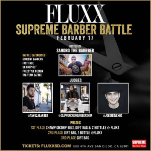 Fluxx Presents 1st Annual Supreme Barber Battle, Sunday, February 17th, 2019