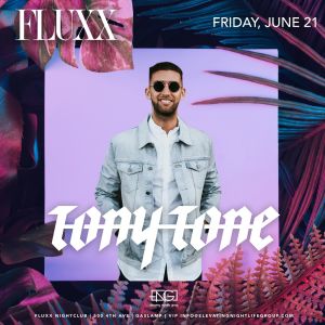 Tony Tone, Friday, June 21st, 2019