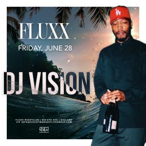 DJ Vision, Friday, June 28th, 2019