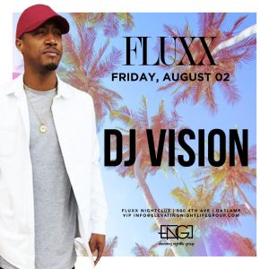 Fridays at FLUXX w/ DJ Vision, Friday, August 2nd, 2019